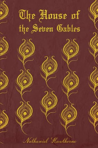 The House of the Seven Gables: With original illustrations von Independently published